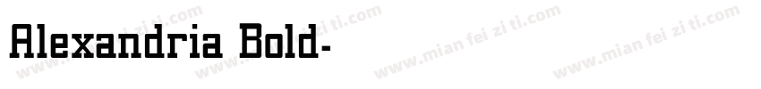 Alexandria Bold字体转换